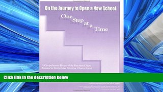 Read On the Journey to Open a New School: One Step at a Time FreeOnline