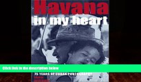 Best Buy Deals  Havana in My Heart: 75 Years of Cuban Photography  Best Seller Books Most Wanted