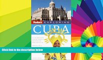 Ebook Best Deals  Fodor s Exploring Cuba, 2nd Edition (Exploring Guides)  Most Wanted