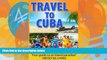 Best Buy Deals  Travel To Cuba: Travel guide for a vacation in Cuba  Best Seller Books Most Wanted