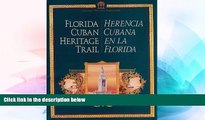 Must Have  Florida Cuban Heritage Trail  Most Wanted