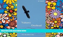 Ebook Best Deals  Vultures Overhead: Over the Hill in Cuba  Full Ebook