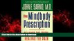 Best books  The Mindbody Prescription: Healing the Body, Healing the Pain