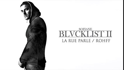 Sofiane ft. Rohff - La Rue Parle (Son officiel)