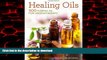 liberty books  Healing Oils: 500 Formulas for Aromatherapy online