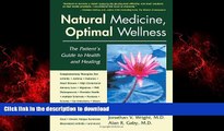 Buy book  Natural Medicine, Optimal Wellness: The Patient s Guide to Health and Healing online