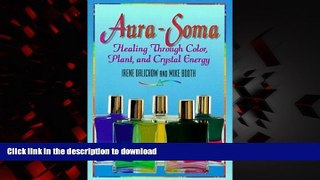 Read book  Aura-Soma: Healing Through Color, Plant, and Crystal Energy online