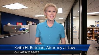 Keith H. Rutman, Attorney at Law San Diego Incredible 5 Star Review by Keely O.