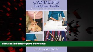 Best books  Candling for Optimal Health: Common and Lesser Known Benefits online