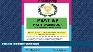 Read PSAT 8/9 MATH Workbook: for students in grades 8 and 9. (Focusprep) FullBest Ebook