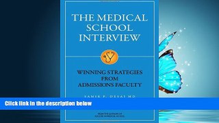 Read The Medical School Interview: Winning Strategies from Admissions Faculty FreeBest Ebook