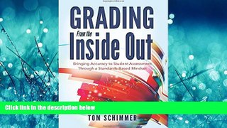 Read Grading From the Inside Out: Bringing Accuracy to Student Assessment Through a