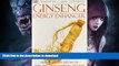 READ  Natural Care Library Ginseng: Safe and Effective Self-Care for Colds, Respiratory