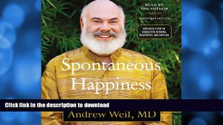 EBOOK ONLINE  Spontaneous Happiness a New Path to Emotional Well-Being FULL ONLINE