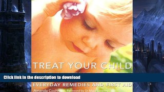 FAVORITE BOOK  Treat Your Child the Natural Way FULL ONLINE