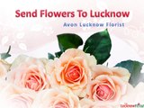 Send Flowers to Lucknow with Avon Lucknow Florist