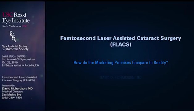 Femtosecond Laser-Assisted Cataract Surgery (FLACS) - David Richardson MD