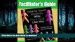 FAVORITE BOOK  Facilitator s Guide to How to Teach Students Who Don t Look Like You: Culturally