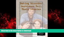 liberty book  Eating Disorder Survivors Tell Their Stories (Teen Health Library of Eating Disorder
