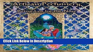 [PDF] Artisan Perfumery or Being Led by the Nose [PDF] Full Ebook