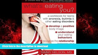 liberty book  What s Eating You?: A Workbook for Teens with Anorexia, Bulimia, and other Eating