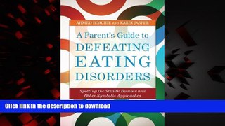 Buy books  A Parent s Guide to Defeating Eating Disorders online to buy
