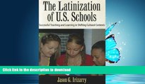 READ  Latinization of U.S. Schools: Successful Teaching and Learning in Shifting Cultural