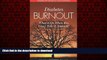 Best books  Diabetes Burnout: What to Do When You Can t Take It Anymore