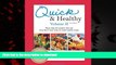 liberty books  Quick   Healthy Volume II: More Help for People Who Say They Don t Have Time to