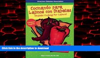 Read book  Cocinando para Latinos con Diabetes / Diabetic Cooking for Latinos (Spanish Edition)