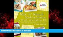 Buy books  Mix  n  Match Meals in Minutes for People with Diabetes: A No-Brainer Solution to Meal