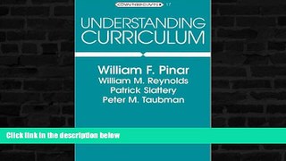 READ book  Understanding Curriculum: An Introduction to the Study of Historical and Contemporary