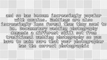 Choosing Your Wedding Photographer - Wedding Photography Styles Explained