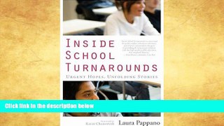 READ book  Inside School Turnarounds: Urgent Hopes, Unfolding Stories (HEL Impact Series)  FREE