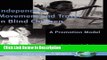 [PDF] Independent Movement and Travel in Blind Children: A Promotion Model (HC) (Critical Concerns