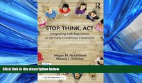 Read Stop, Think, Act: Integrating Self-Regulation in the Early Childhood Classroom FreeOnline
