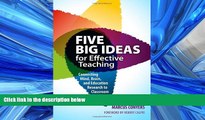 Read Five Big Ideas for Effective Teaching: Connecting Mind, Brain, and Education Research to