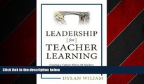 READ book  Leadership for Teacher Learning: Creating a Culture Where All Teachers Improve So That