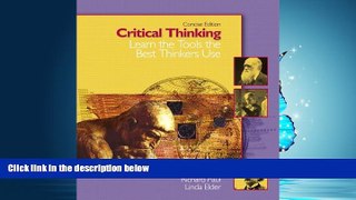 Download Critical Thinking: Learn the Tools the Best Thinkers Use, Concise Edition FullOnline Ebook