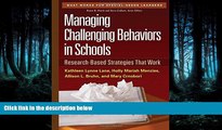Read Managing Challenging Behaviors in Schools: Research-Based Strategies That Work (What Works