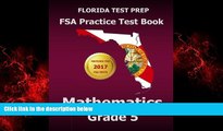 READ book  FLORIDA TEST PREP FSA Practice Test Book Mathematics Grade 5: Includes Two Full-Length