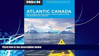 Big Deals  Moon Atlantic Canada: Nova Scotia, New Brunswick, Prince Edward Island, Newfoundland