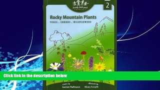 Books to Read  Rocky Mountain Plants (Family Field Guides)  Full Ebooks Best Seller