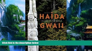Books to Read  Haida Gwaii: Islands of the People, Fourth Edition  Full Ebooks Most Wanted