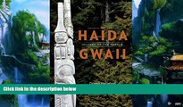 Books to Read  Haida Gwaii: Islands of the People, Fourth Edition  Full Ebooks Most Wanted