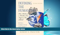 Read Defining the Humanities: How Rediscovering a Tradition Can Improve Our Schools, Second
