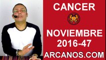 CANCER HOROSCOPO SEMANAL 13 al 19 de NOVIEMBRE 2016-Amor Solteros Parejas Dinero Trabajo-ARCANOS.COM