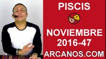 PISCIS HOROSCOPO SEMANAL 13 al 19 de NOVIEMBRE 2016-Amor Solteros Parejas Dinero Trabajo-ARCANOS.COM