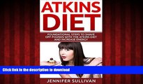 Best book  Atkins Diet: Foundational Steps to Shave Off Pounds With the Atkins Diet and Increase