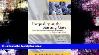 FREE PDF  Inequality at the Starting Gate: Social Background Differences in Achievement as